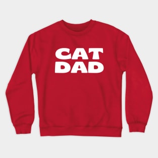 cat dad Crewneck Sweatshirt